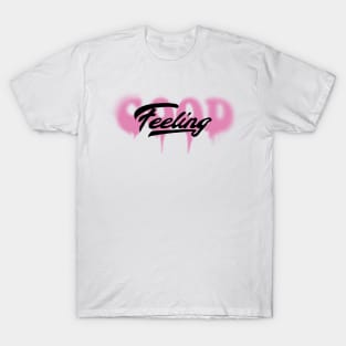 feeling good T-Shirt